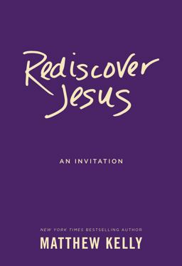 Rediscover Jesus An Invitation  9781942611202 Front Cover