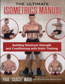 The Ultimate Isometrics Manual