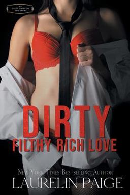 Dirty Filthy Rich Love Dirty Filthy Rich Love