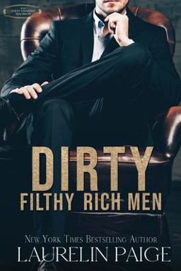 Dirty Filthy Rich Men Dirty Filthy Rich Men