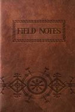 Field Notes