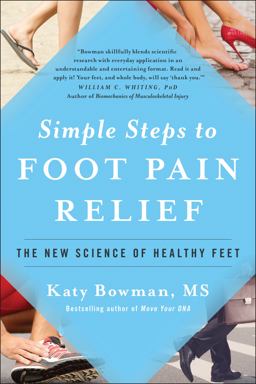 Simple Steps to Foot Pain Relief The New Science of Healthy Feet  9781942952824 Front Cover