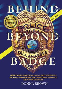 BEHIND and BEYOND the BADGE Volume II