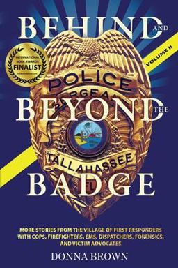 BEHIND and BEYOND the BADGE Volume II