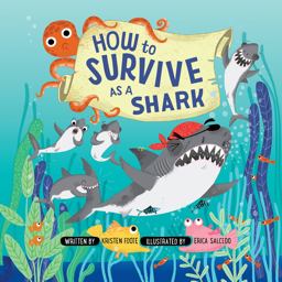How to Survive as a Shark  9781943147335 Front Cover