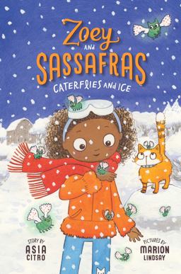 Caterflies and Ice Zoey and Sassafras #4  9781943147359 Front Cover