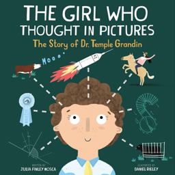 Girl Who Thought in Pictures The Story of Dr. Temple Grandin  9781943147618 Front Cover