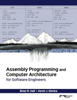 Assembly Programming and Computer Architecture for Software Engineers  9781943153329 Front Cover