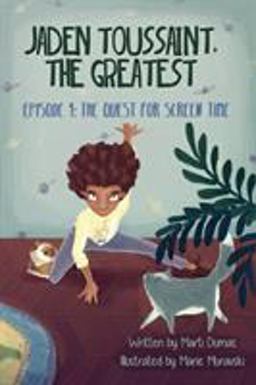 Jaden Toussaint, the Greatest Episode 1 The Quest for Screen Time  9781943169016 Front Cover