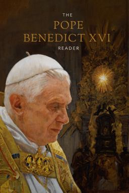 The Pope Benedict XVI Reader