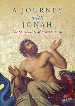 Journey with Jonah The Spirituality of Bewilderment  9781943243853 Front Cover