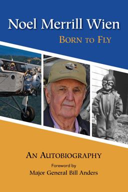 Noel Merrill Wien Born to Fly  9781943328406 Front Cover