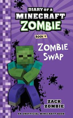 Diary of a Minecraft Zombie Book 4 Zombie Swap  9781943330638 Front Cover