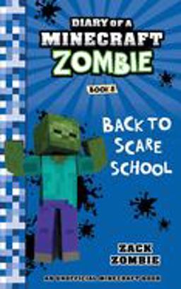 Diary of a Minecraft Zombie Book 8 Back to Scare School  9781943330676 Front Cover
