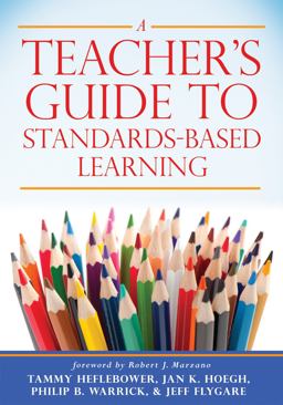 Teacher's Guide to Standards-Based Learning Teacher's Guide to Standards-Based Learning