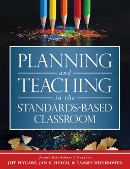 Planning and Teaching in the Standards-Based Classroom 1st 9781943360710 Front Cover