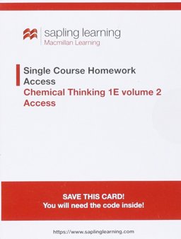 Sapling Homework for Chemical Thinking, Volume 2 (Single-Term Access)