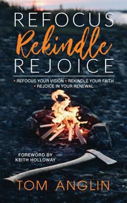 Refocus Rekindle Rejoice  9781943523559 Front Cover