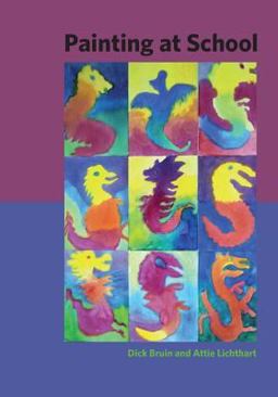 Painting at School A Handbook for Elementary and Secondary Education in Waldorf Schools  9781943582136 Front Cover