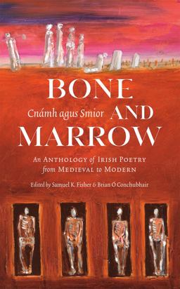 Bone and Marrow/Cnámh Agus Smior Bone and Marrow/Cnámh Agus Smior