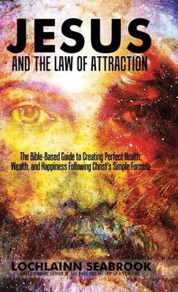 Jesus and the Law of Attraction