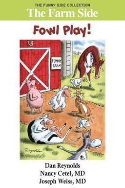 The Farm Side - Fowl Play (Color) The Farm Side - Fowl Play (Color)