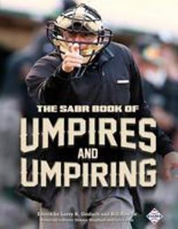 The Sabr Book of Umpires and Umpiring