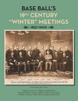 Base Ball's 19th Century Winter Meetings 1857-1900