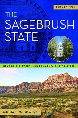 Sagebrush State Nevada's History, Government, and Politics 5th 9781943859740 Front Cover