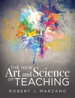 New Art and Science of Teaching More Than Fifty New Instructional Strategies for Academic Success  9781943874965 Front Cover
