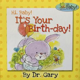 Hi, Baby! It's Your Birth-Day!