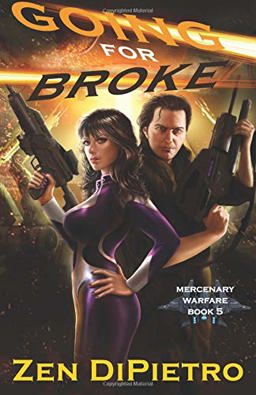 Going for Broke (Mercenary Warfare Book 5)