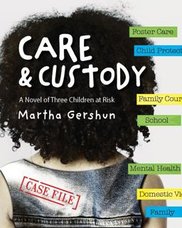 Care and Custody A Novel of Three Children at Risk  9781943995646 Front Cover