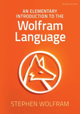 Elementary Introduction to the Wolfram Language 2nd 9781944183059 Front Cover