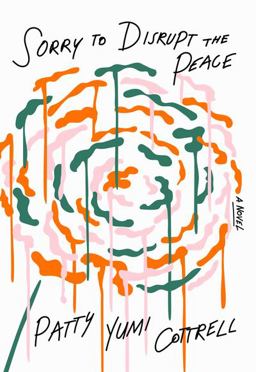 Sorry to Disrupt the Peace A Novel  9781944211493 Front Cover