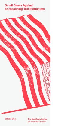 Small Blows Against Encroaching Totalitarianism