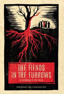 The Fiends in the Furrows