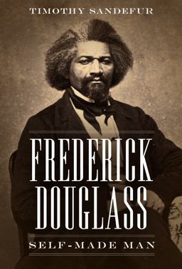 Frederick Douglass Self-Made Man  9781944424855 Front Cover