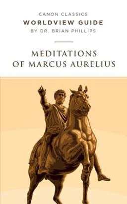 Meditations of Marcus Aurelius Worldview Guide