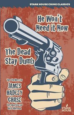 He Won't Need It Now / the Dead Stay Dumb