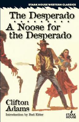 The Desperado / a Noose for the Desperado