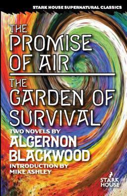 The Promise of Air / the Garden of Survival