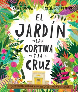 El Jardín, la Cortina y la Cruz El Jardín, la Cortina y la Cruz