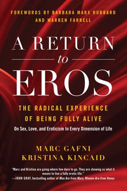 Return to Eros The Radical Experience of Being Fully Alive  9781944648183 Front Cover