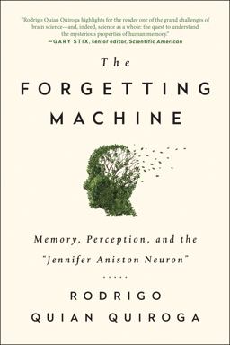 Forgetting Machine Memory, Perception, and the Jennifer Aniston Neuron  9781944648541 Front Cover
