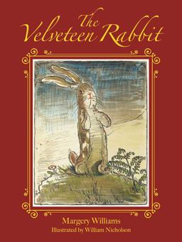 The Velveteen Rabbit:  9781944686468 Front Cover