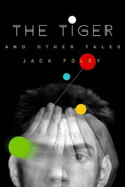 The Tiger and Other Tales The Tiger and Other Tales