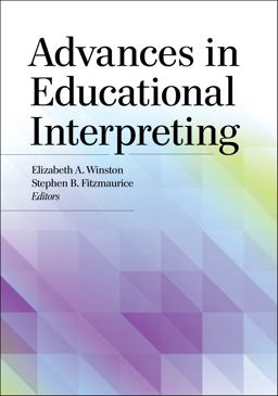 Advances in Educational Interpreting  9781944838911 Front Cover