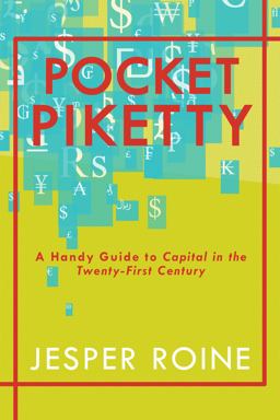 Pocket Piketty A Handy Guide to Capital in the Twenty-First Century  9781944869359 Front Cover