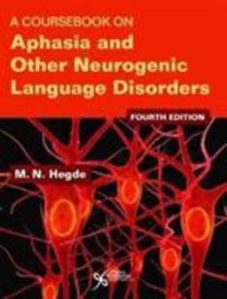 Coursebook on Aphasia and Other Neurogenic Language Disorders 4th 9781944883096 Front Cover